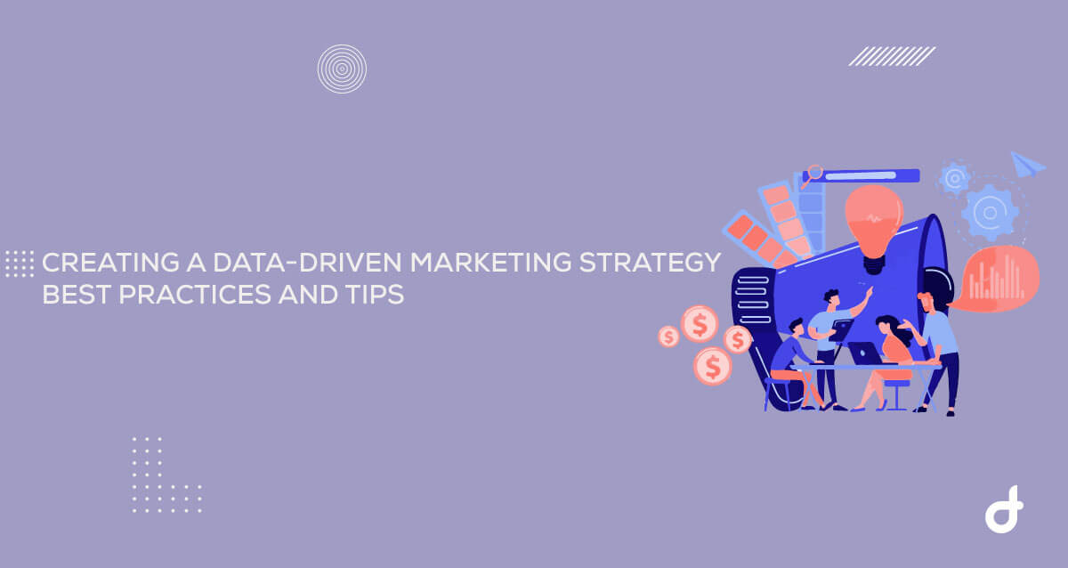 Creating a Data-Driven Digital Marketing Campaign: Steps for Success